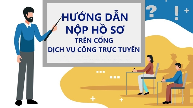 HƯỚNG DẪN NỘP HỒ SƠ TRỰC TUYẾN THỦ TỤC HÀNH CHÍNH