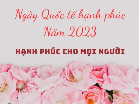 Chủ đề Ngày Quốc tế Hạnh phúc năm 2023 là “Hạnh phúc cho mọi người”