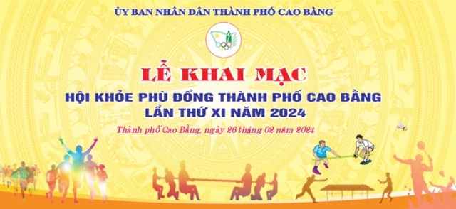 Thông báo tổ chức Hội khoẻ Phù Đổng thành phố Cao Bằng lần thứ XI năm 2024